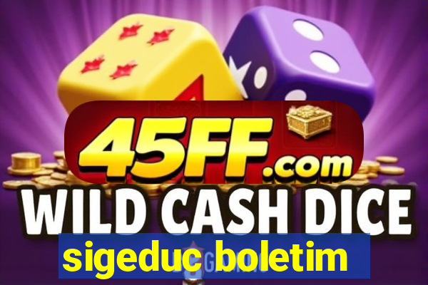 sigeduc boletim